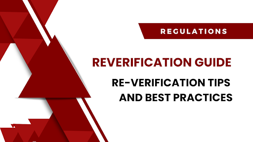 What Is Reverification? An Ultimate Guide To Reverification Tips And Best Practices