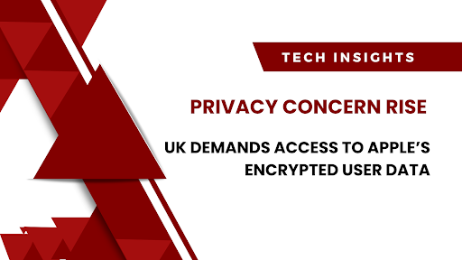 UK Demands Access To Apple's Encrypted User Data