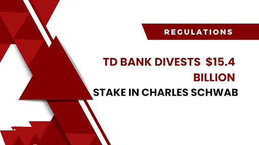 TD Bank Divests $15.4 Billion Stake In Charles Schwab