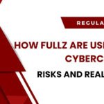 How Fullz Are Used in Cybercrime: Risks and Realities