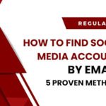How to Find Social Media Accounts by Email: 5 Proven Methods